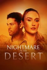 Nightmare in the Desert (2024) Sub Indonesia Nightmare in the Desert (2024) Sub Indonesia