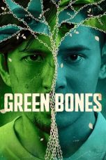 Green Bones (2024) Sub Indonesia Green Bones (2024) Sub Indonesia