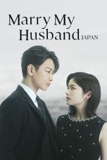 Marry My Husband Japan (2025) Marry My Husband Japan (2025)