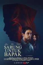 Film Indonesia Sarung Untuk Bapak (2025) Film Indonesia Sarung Untuk Bapak (2025)