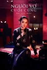 The Last Wife (2023) Sub Indonesia The Last Wife (2023) Sub Indonesia
