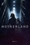 Motherland (2025) Sub Indonesia Motherland (2025) Sub Indonesia