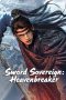 Sword Sovereign Heavenbreaker (2025) Sub Indonesia
