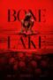 Bone Lake (2025) Sub Indonesia Bone Lake (2025) Sub Indonesia