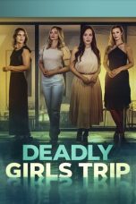 Deadly Girls Trip (2025) Sub Indonesia Deadly Girls Trip (2025) Sub Indonesia