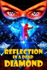 Reflection in a Dead Diamond (2025) Sub Indonesia