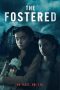 The Fostered (2025) Sub Indonesia The Fostered (2025) Sub Indonesia