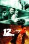 12 Rounds (2009) Sub Indonesia 12 Rounds (2009) Sub Indonesia