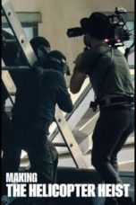 Making The Helicopter Heist (2024) Sub Indonesia