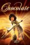 Chocolate (2008) Sub Indonesia Chocolate (2008) Sub Indonesia