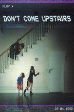 Don't Come Upstairs (2025) Sub Indonesia Don't Come Upstairs (2025) Sub Indonesia