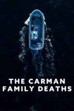 The Carman Family Deaths (2025) Sub Indonesia The Carman Family Deaths (2025) Sub Indonesia