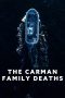 The Carman Family Deaths (2025) Sub Indonesia The Carman Family Deaths (2025) Sub Indonesia