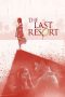 The Last Resort (2025) Sub Indonesia The Last Resort (2025) Sub Indonesia
