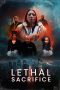 Lethal Sacrifice (2025) Sub Indonesia Lethal Sacrifice (2025) Sub Indonesia