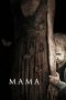 Mama (2013) Sub Indonesia Mama (2013) Sub Indonesia