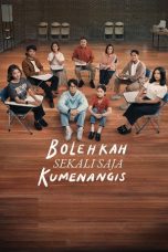 Film Indo Bolehkah Sekali Saja Kumenangis (2024)