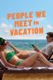 People We Meet on Vacation (2026) Sub Indonesia