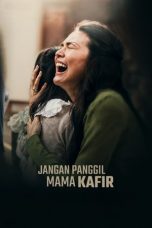 Film Indo Jangan Panggil Mama Kafir (2025) Film Indo Jangan Panggil Mama Kafir (2025)