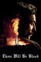There Will Be Blood (2007) Sub Indonesia