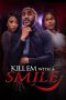 Kill em with a Smile (2024) Sub Indonesia Kill em with a Smile (2024) Sub Indonesia