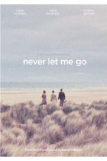 Never Let Me Go (2010) Sub Indonesia Never Let Me Go (2010) Sub Indonesia