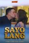 Sayo Lang (2026) Sub Indonesia