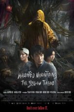 Haunted Mountains The Yellow Taboo (2025) Sub Indonesia Haunted Mountains The Yellow Taboo (2025) Sub Indonesia