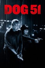 Dog 51 (2025) Sub Indonesia Dog 51 (2025) Sub Indonesia