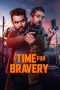 A Time for Bravery (2025) Sub Indonesia