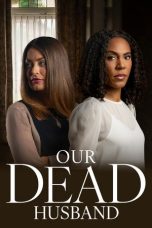 Our Dead Husband (2026) Sub Indonesia Our Dead Husband (2026) Sub Indonesia
