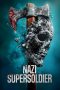 Nazi Supersoldier (2024) Sub Indonesia Nazi Supersoldier (2024) Sub Indonesia