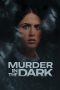 Murder in the Dark (2026) Sub Indonesia Murder in the Dark (2026) Sub Indonesia