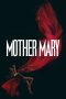 Mother Mary (2026) Sub Indonesia Mother Mary (2026) Sub Indonesia