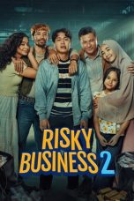 7TS9QYBYnLDJBGfGuU9WmSZWReW Film Indonesia Risky Business 2 (2025)