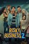 7TS9QYBYnLDJBGfGuU9WmSZWReW Film Indonesia Risky Business 2 (2025)