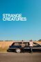 Strange Creatures (2024) Sub Indonesia Strange Creatures (2024) Sub Indonesia