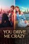 You Drive Me Crazy (2025) Sub Indonesia You Drive Me Crazy (2025) Sub Indonesia