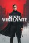 Citizen Vigilante (2026) Sub Indonesia Citizen Vigilante (2026) Sub Indonesia
