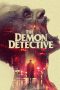 The Demon Detective (2025) Sub Indonesia The Demon Detective (2025) Sub Indonesia