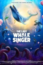 The Last Whale Singer (2026) Sub Indonesia The Last Whale Singer (2026) Sub Indonesia