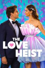The Love Heist (2026) Sub Indonesia The Love Heist (2026) Sub Indonesia