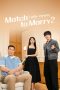 Match to Marry With Parents (2026) Season 2 Match to Marry With Parents (2026) Season 2
