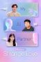 My AI Partner Strange Love (2026) My AI Partner Strange Love (2026)
