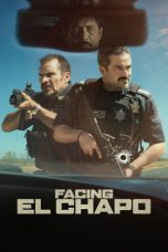 Facing El Chapo (2026) Sub Indonesia Facing El Chapo (2026) Sub Indonesia